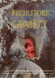 BERTRAND MANDICO : PREHISTORIC CABARET